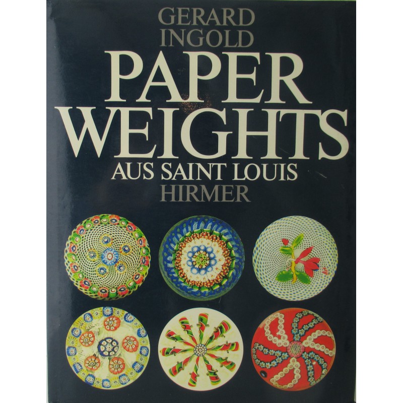 Gerard Ingold  Paperweights aus Saint Louis Hirmer